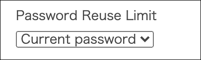 Screenshot: "Password Reuse Limit" is displayed